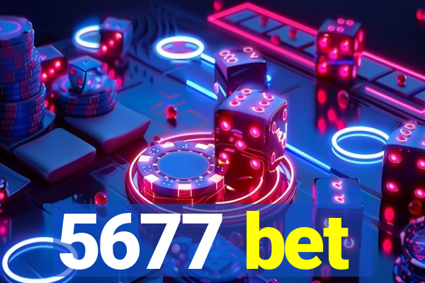 5677 bet